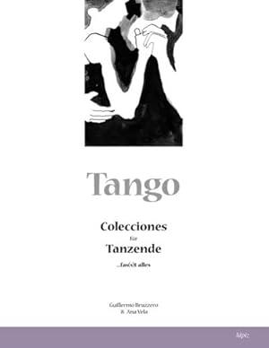 Immagine del venditore per Tango : Colecciones fr Tanzende venduto da AHA-BUCH GmbH