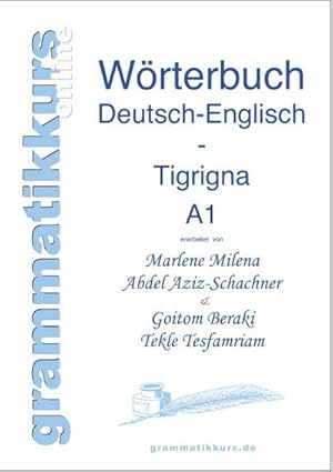 Bild des Verkufers fr Wortschatz Deutsch-Englisch-Tigrigna Niveau A1 : Lernwortschatz fr Deutsch-Integrationskurs-TeilnehmerInnen aus Eritrea zum Verkauf von AHA-BUCH GmbH