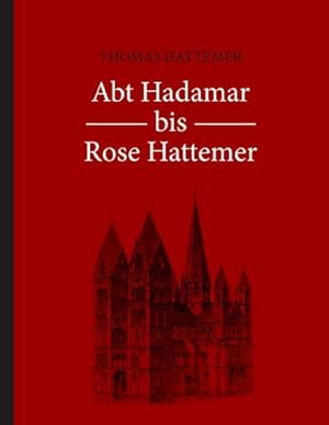 Bild des Verkufers fr Abt Hadamar bis Rose Hattemer zum Verkauf von AHA-BUCH GmbH
