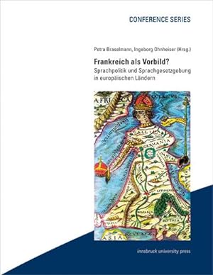 Seller image for Frankreich als Vorbild : Sprachpolitik und Sprachgesetzgebung in europischen Lndern for sale by AHA-BUCH GmbH