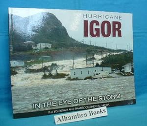 Seller image for Hurricane Igor : In the Eye of the Storm for sale by Alhambra Books