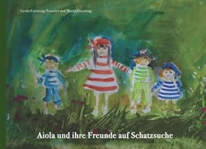 Bild des Verkufers fr Aiola und ihre Freunde auf Schatzsuche zum Verkauf von AHA-BUCH GmbH