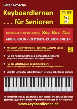 Bild des Verkufers fr Keyboardlernen fr Senioren (Stufe 3) : Konzipiert fr die Generationen: 55plus - 65plus - 75plus zum Verkauf von AHA-BUCH GmbH