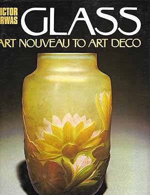 Seller image for Glass: Art Nouveau to Art Deco for sale by Cher Bibler