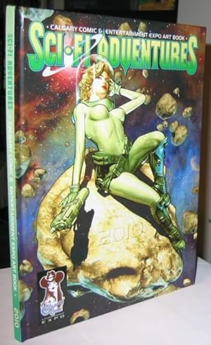 Calgary Comic & Entertainment Expo Art Book: Sci-Fi Adventures 2010 -(number 654 of 1000)-