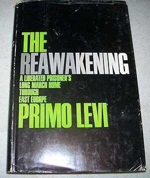 Seller image for The Reawakening: A Liberated Prisoner's Long March Home Through East Europe (La Tregua) for sale by Easy Chair Books