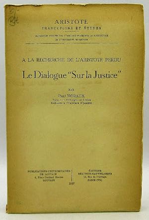 Seller image for Le Dialogue Sur la Justice: Paul Moraux for sale by Ivy Ridge Books/Scott Cranin