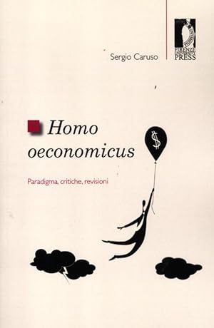 Image du vendeur pour Homo oeconomicus. Paradigma, critiche, revisioni mis en vente par Libro Co. Italia Srl