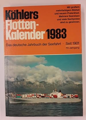 Seller image for Khlers Flottenkalender 1983. Das deutsche Jahrbuch der Seefahrt. 70. Jahrgang. for sale by Der Buchfreund