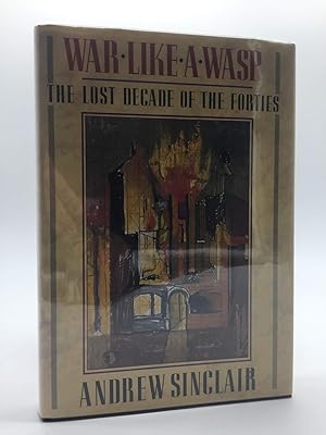 Seller image for War Like a Wasp: The Lost Decade of the Forties for sale by Holt Art Books