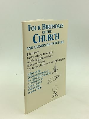 Seller image for FOUR BIRTHDAYS OF THE CHURCH and a Vision of Its Future for sale by Kubik Fine Books Ltd., ABAA