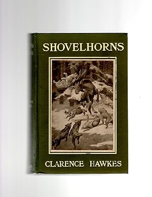 Shovelhorns, the Biorgraphy of a Moose