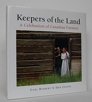 Seller image for Keepers of the Land: A Celebration of Canadian Farmers for sale by Minotavros Books,    ABAC    ILAB