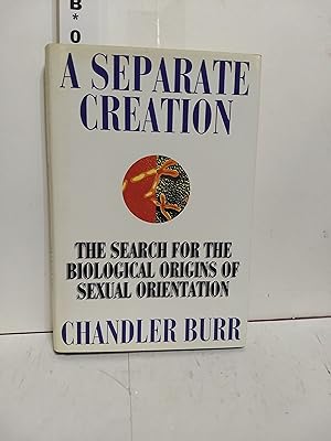 Seller image for A Separate Creation: The Search For The Biological Origins Of Sexual Orientation for sale by Fleur Fine Books