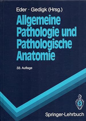 Seller image for Allgemeine Pathologie und Pathologische Anatomie. Mit 870 zum Teil farb. Abb. u. 1 Beilage zum Gegenstandskatalog. (= Springer-Lehrbuch). for sale by Buch von den Driesch
