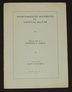 Apuntamientos Históricos Del Hospital Militar