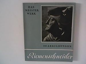 Imagen del vendedor de Riemenschneider ; Das Meisterwerk. a la venta por ANTIQUARIAT FRDEBUCH Inh.Michael Simon