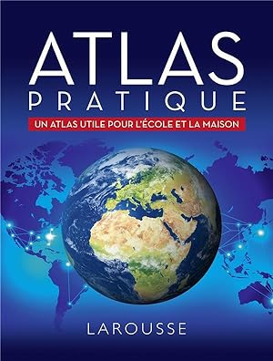 atlas pratique ; un atlas pratique pour l'école et la maison