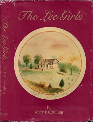 Seller image for The Lee Girls Signed and inscribed by the author for sale by Americana Books, ABAA