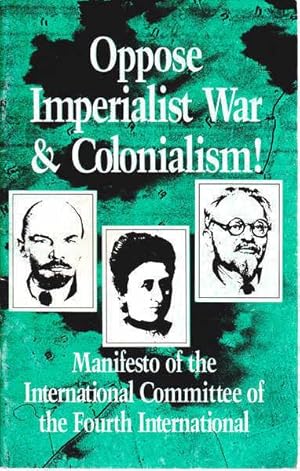 Oppose Imperialist War and Colonialism! Manifesto of the International Committee of the Fourth In...