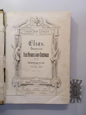 Bild des Verkufers fr Elias. Oratoriuim. Op. 70. Clavierauszug mit Text. zum Verkauf von Druckwaren Antiquariat