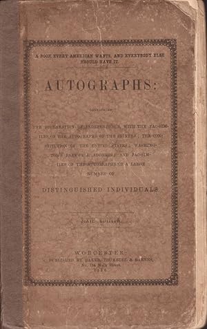 Imagen del vendedor de Autographs. The American Orator Appendix Containing The Declaration of Independence, with the Fac-similes of the Autographs of the Signers; The Constitution of the United States; Washington's Farewell Address; and Fac-similes of the Autographs of a Large Number of Distinguished Individuals. a la venta por Americana Books, ABAA