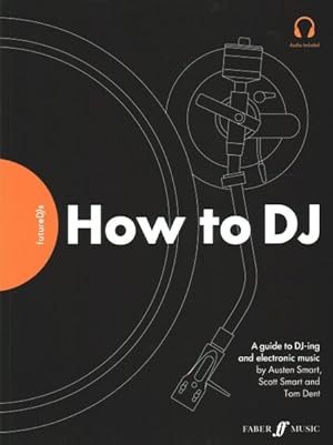 Image du vendeur pour Futuredjs : How to Dj: a Guide to Dj-ing and Electronic Music. Audio Included mis en vente par GreatBookPrices