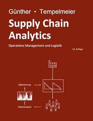 Seller image for Supply Chain Analytics : Operations Management und Logistik for sale by AHA-BUCH GmbH
