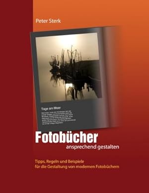 Bild des Verkufers fr Fotobcher ansprechend gestalten zum Verkauf von AHA-BUCH GmbH