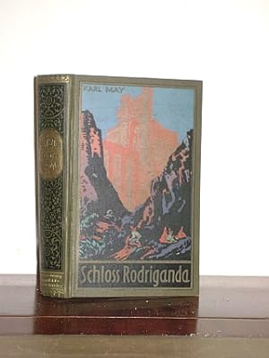 Schloß Rodriganda - Roman Herausgegeben von Dr. E. A. Schmid und Franz Randolf,