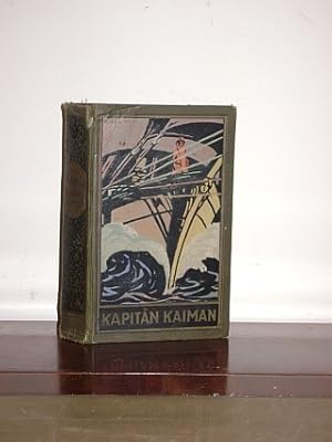 Kapitän Kaiman und andere Erzählungen Herausgegeben von Dr. E. A. Schmid,