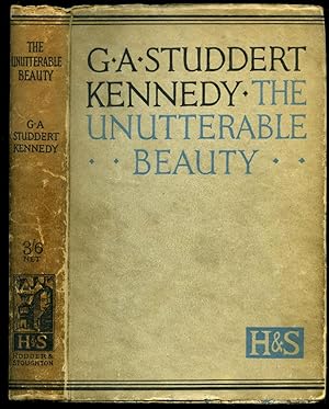 Imagen del vendedor de The Unutterable Beauty | The Collected Poetry of G. A. Studdert Kennedy a la venta por Little Stour Books PBFA Member