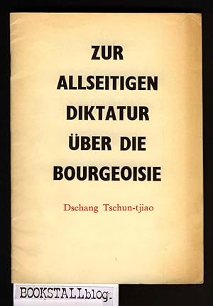 Zur allseitigen Diktatur uber die Bourgeoisie