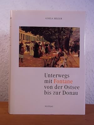 Seller image for Unterwegs mit Fontane von der Ostsee bis zur Donau for sale by Antiquariat Weber