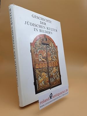 Image du vendeur pour Geschichte der jdischen Kultur in Bildern. mis en vente par Roland Antiquariat UG haftungsbeschrnkt