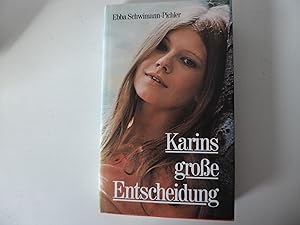 Seller image for Karins groe Entscheidung. Roman. Hardcover mit Schutzumschlag for sale by Deichkieker Bcherkiste