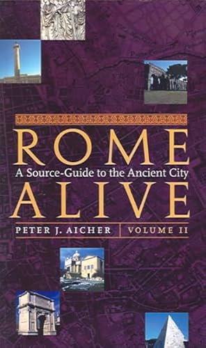 Image du vendeur pour Rome Alive : A Source-Guide to the Ancient City : Original Sources mis en vente par GreatBookPrices