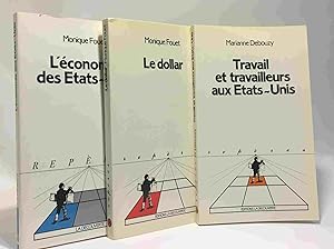 Travail Et Travailleurs Aux Etats Unis + L'économie de Etats-Unis + Le Dollar --- 3 livres collec...