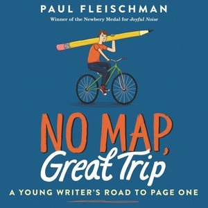 Image du vendeur pour No Map, Great Trip : A Young Writer?s Road to Page One mis en vente par GreatBookPrices