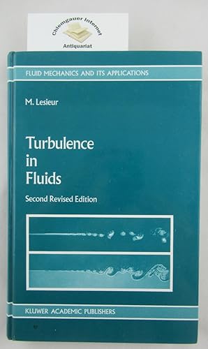 Seller image for Turbulence in Fluids. Stochastic and Numerical Modelling. Second REVISED edition. for sale by Chiemgauer Internet Antiquariat GbR