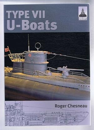 Seller image for Type VII U-Boats, ShipCraft 4 for sale by Bailgate Books Ltd