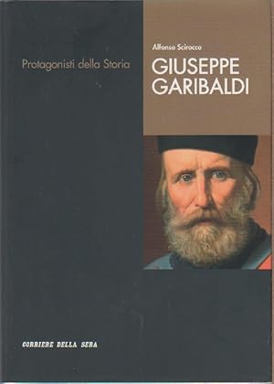 Seller image for Giuseppe Garibaldi - Alfonso Scirocco for sale by libreria biblos