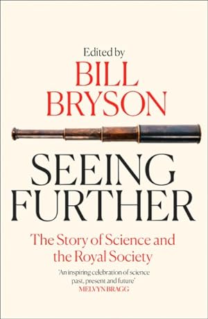 Bild des Verkufers fr Seeing Further : The Story of Science and the Royal Society zum Verkauf von GreatBookPricesUK
