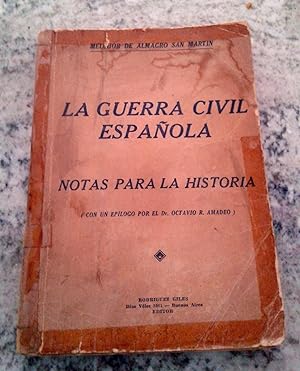 LA GUERRA CIVIL ESPAÑOLA. NOTAS PARA LA HISTORIA.