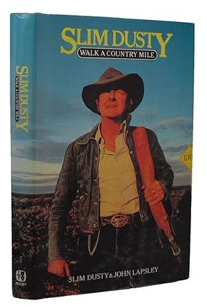 Seller image for SLIM DUSTY: WALK A COUNTRY MILE for sale by Kay Craddock - Antiquarian Bookseller