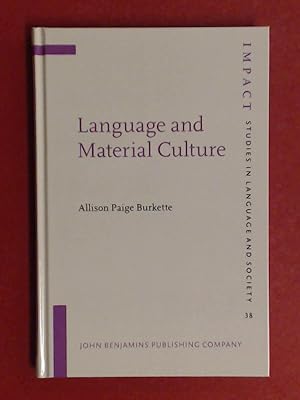 Language and material culture. Vol. 38 of "Impact - Studies in language and society".