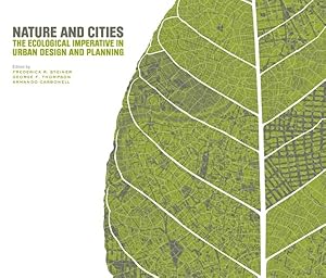 Seller image for Nature and Cities : The Ecological Imperative in Urban Design and Planning for sale by GreatBookPrices
