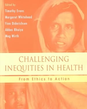 Image du vendeur pour Challenging Inequities in Health : From Ethics to Action mis en vente par GreatBookPricesUK