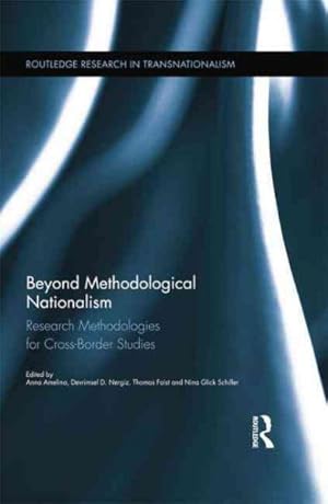 Bild des Verkufers fr Beyond Methodological Nationalism : Research Methodologies for Cross-Border Studies zum Verkauf von GreatBookPricesUK