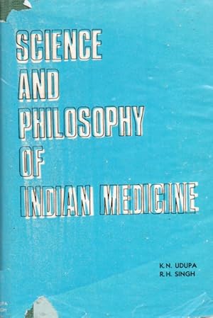 Seller image for Science and Philosophy of Indian Medicine for sale by San Francisco Book Company